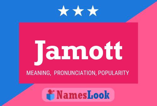 Jamott Name Poster