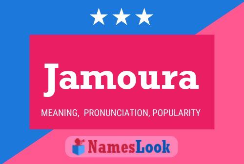 Jamoura Name Poster