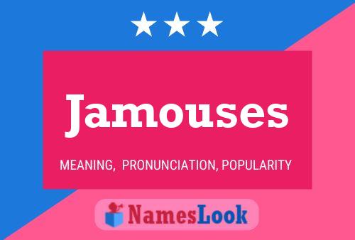 Jamouses Name Poster