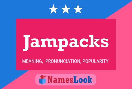 Jampacks Name Poster