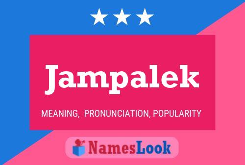 Jampalek Name Poster