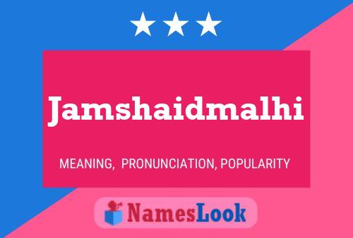 Jamshaidmalhi Name Poster