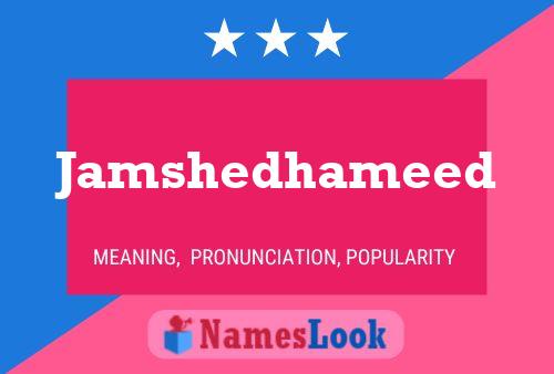 Jamshedhameed Name Poster