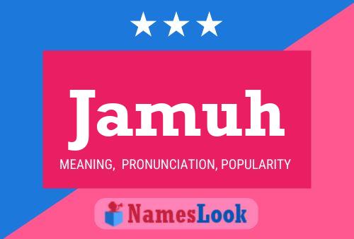 Jamuh Name Poster