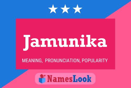 Jamunika Name Poster