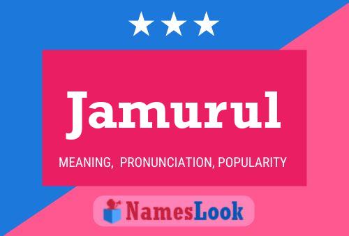 Jamurul Name Poster