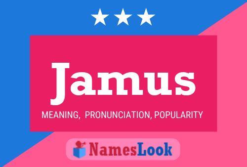 Jamus Name Poster