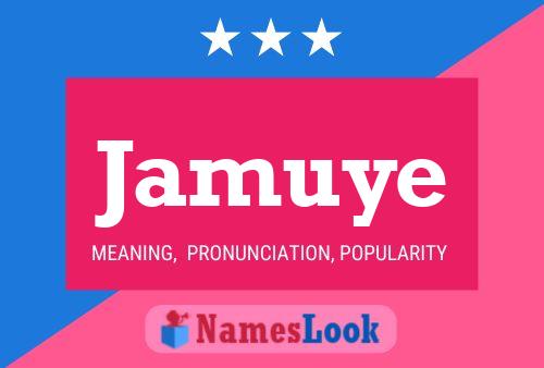 Jamuye Name Poster