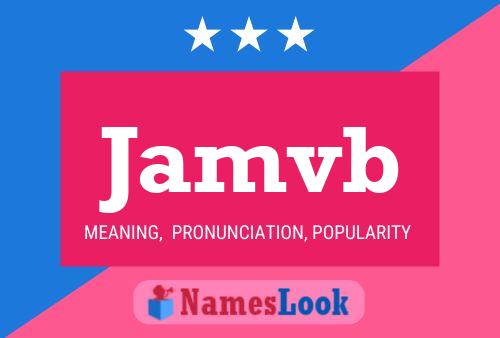 Jamvb Name Poster