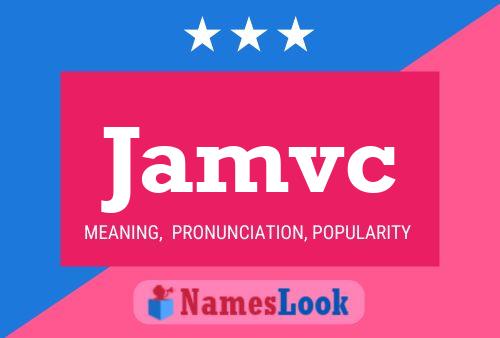 Jamvc Name Poster