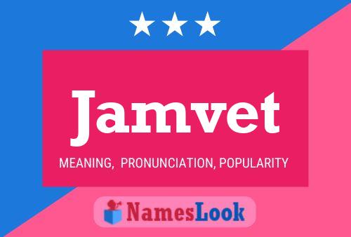 Jamvet Name Poster