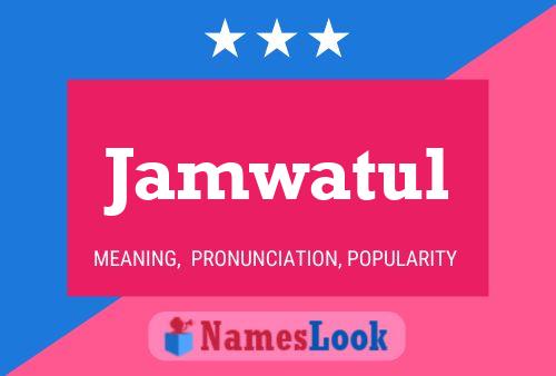 Jamwatul Name Poster