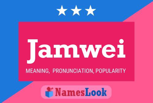 Jamwei Name Poster