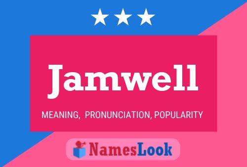 Jamwell Name Poster