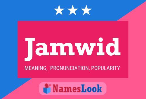 Jamwid Name Poster