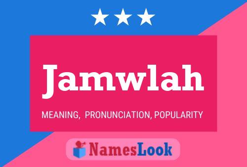 Jamwlah Name Poster