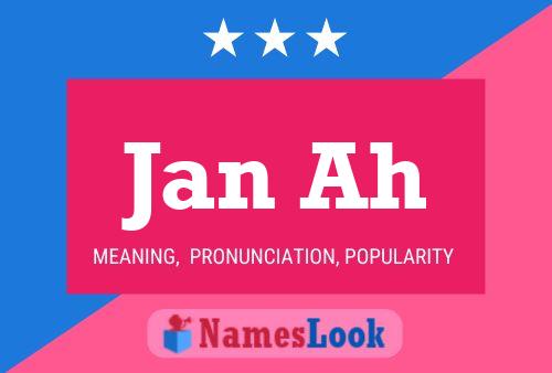 Jan Ah Name Poster