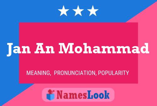 Jan An Mohammad Name Poster