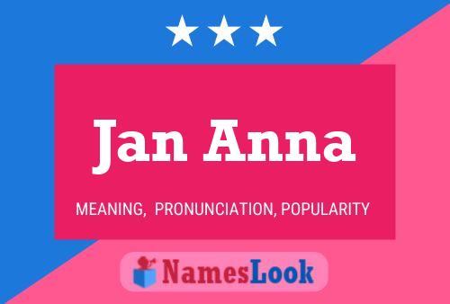 Jan Anna Name Poster