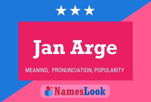 Jan Arge Name Poster