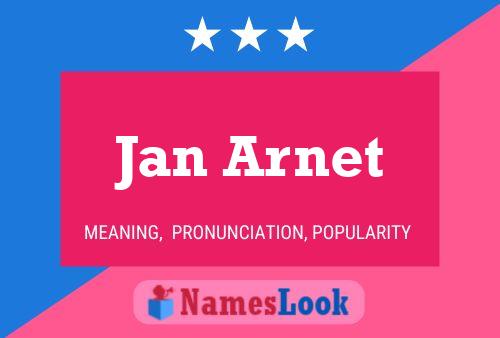 Jan Arnet Name Poster