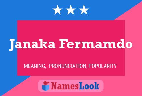 Janaka Fermamdo Name Poster