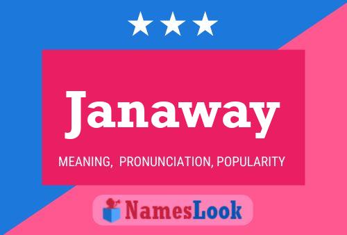 Janaway Name Poster