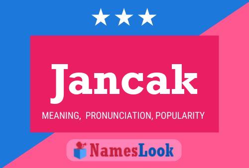 Jancak Name Poster