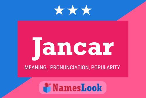 Jancar Name Poster