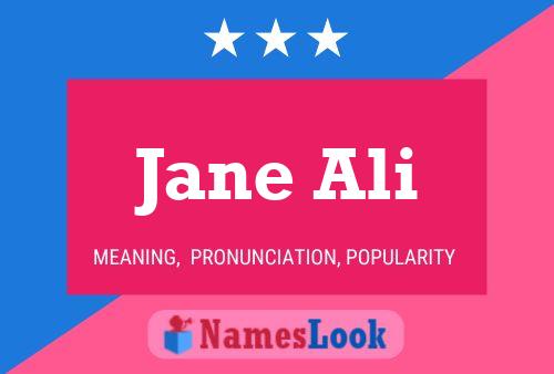 Jane Ali Name Poster