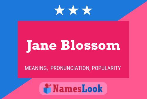 Jane Blossom Name Poster