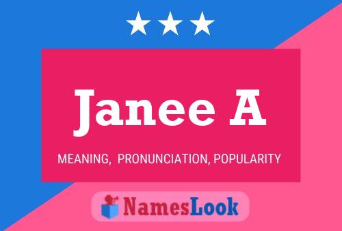 Janee A Name Poster