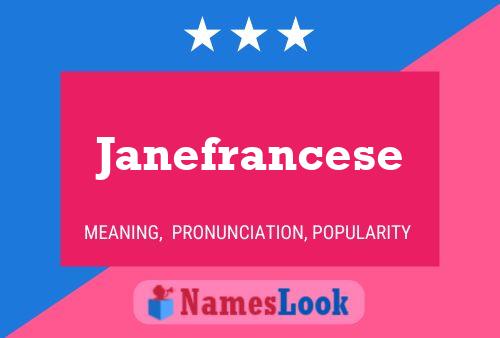 Janefrancese Name Poster