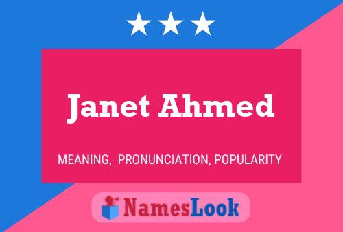 Janet Ahmed Name Poster