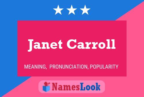 Janet Carroll Name Poster