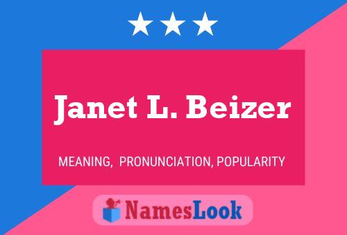 Janet L. Beizer Name Poster