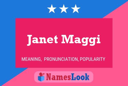 Janet Maggi Name Poster