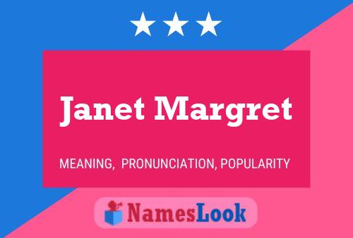 Janet Margret Name Poster