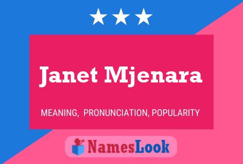 Janet Mjenara Name Poster