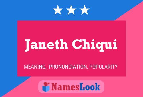 Janeth Chiqui Name Poster