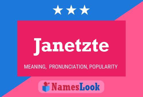 Janetzte Name Poster