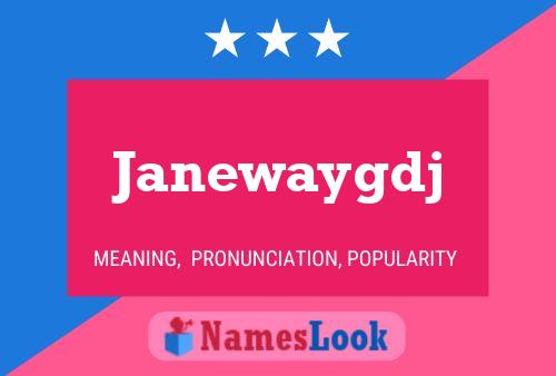 Janewaygdj Name Poster