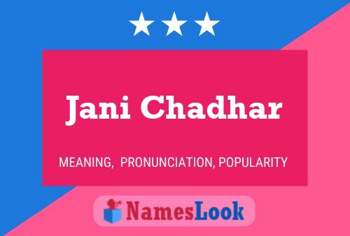 Jani Chadhar Name Poster