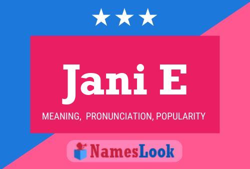 Jani E Name Poster