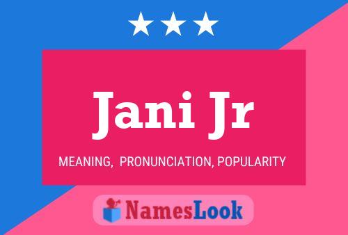 Jani Jr Name Poster