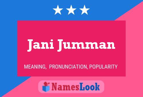 Jani Jumman Name Poster