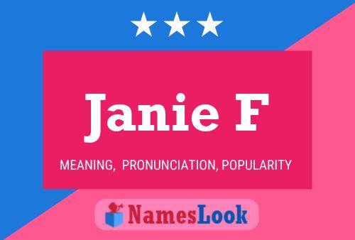 Janie F Name Poster