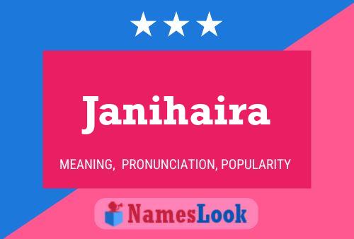 Janihaira Name Poster