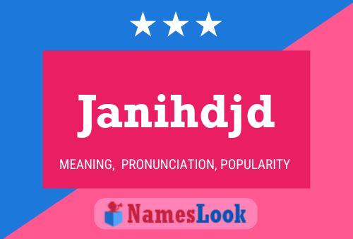 Janihdjd Name Poster