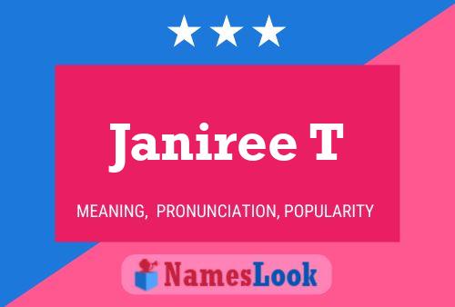 Janiree T Name Poster